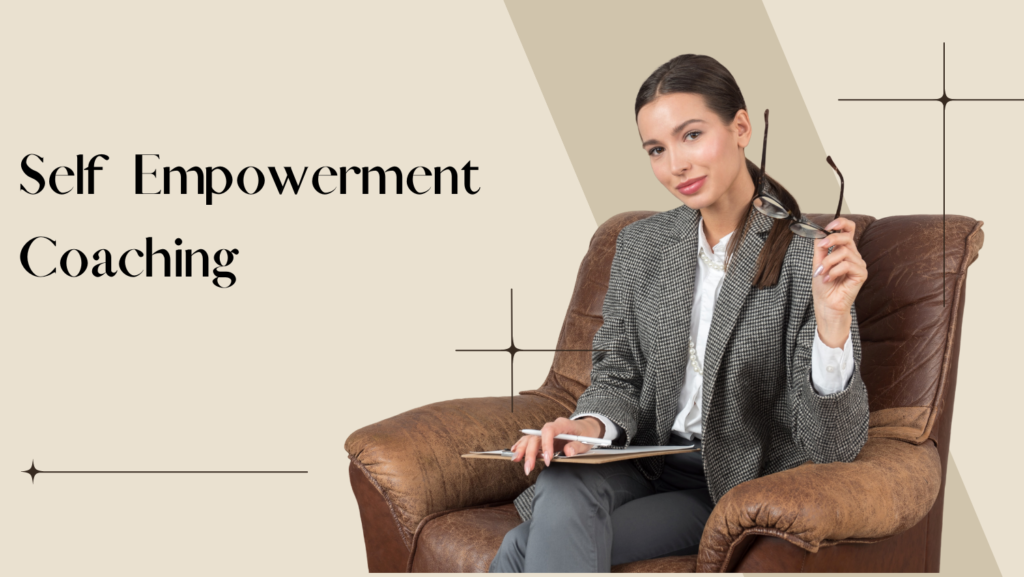 Self Empowerment Coaching: What Do You Need to Know?