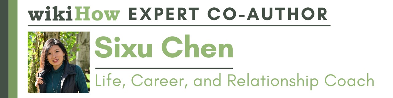wikiHow Expert Co-Author Sixu Chen Life Career Relationship Coach and wikiHow Expert Lite Badge